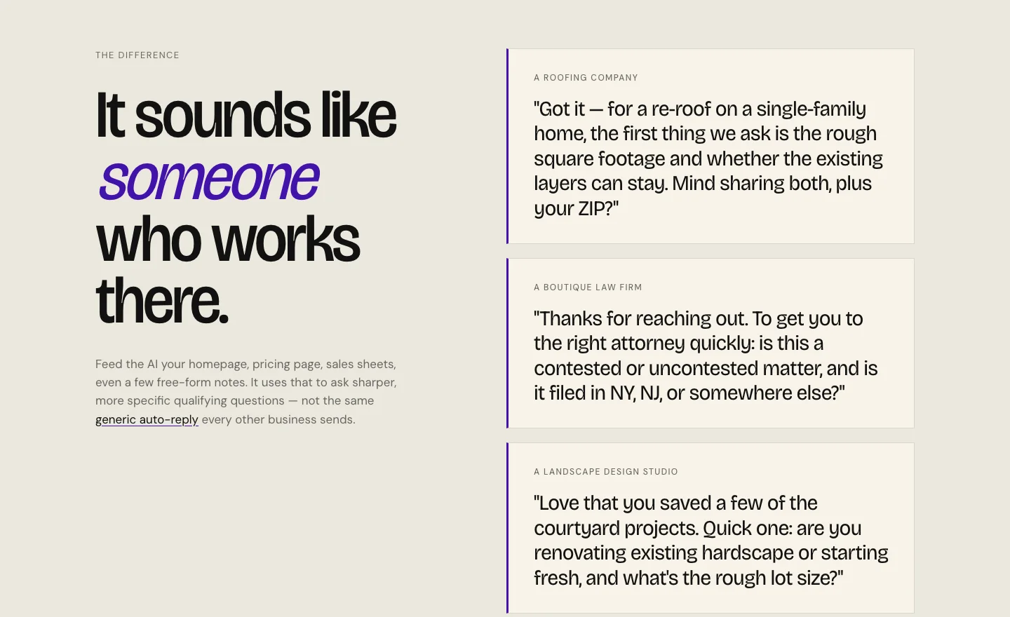 The It sounds like someone who works there section: example first questions for a roofing company, a boutique law firm and a landscape design studio